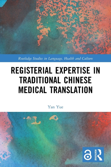 Registerial Expertise in Traditional Chinese Medical Translation