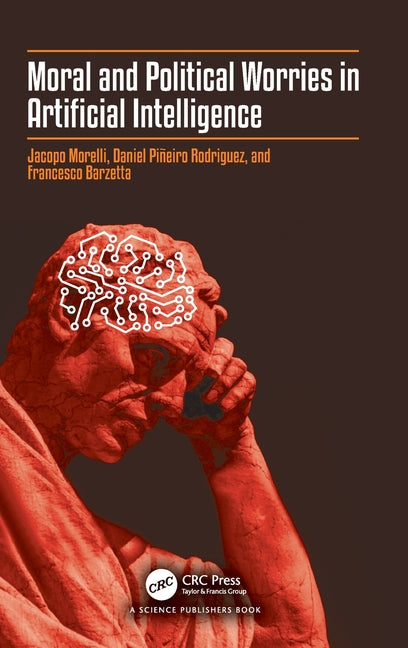 Moral and Political Worries in Artificial Intelligence