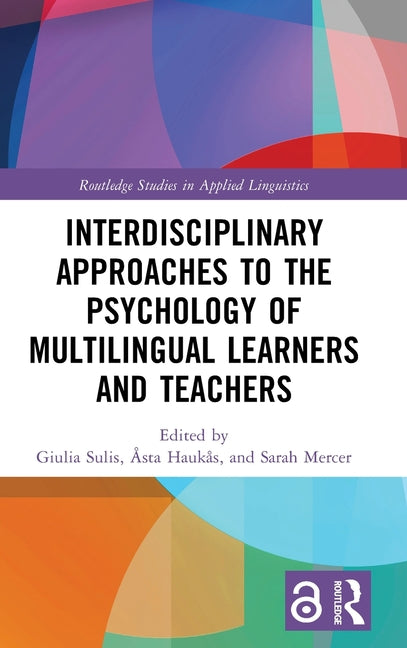 Interdisciplinary Approaches to the Psychology of Multilingual Learners and Teachers