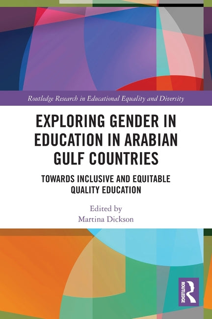 Exploring Gender in Education in Arabian Gulf Countries: Toward Inclusive and Equitable Quality Education