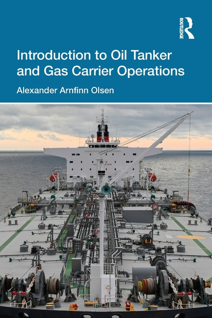 Introduction to Oil Tanker and Gas Carrier Operations