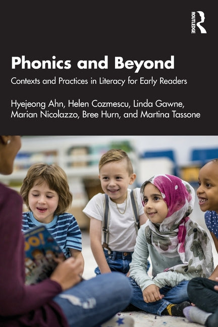 Phonics and Beyond: Contexts and Practices in Literacy for Early Readers