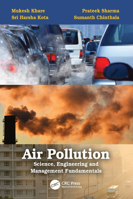 Air Pollution: Science, Engineering and Management Fundamentals: Science, Engineering and Management Fundamentals