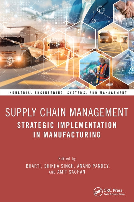 Supply Chain Management: Strategic Implementation in Manufacturing