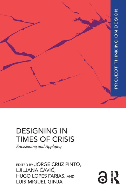 Designing in Times of Crisis: Envisioning and Applying