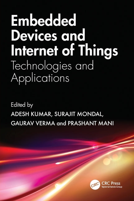 Embedded Devices and Internet of Things: Technologies, and Applications