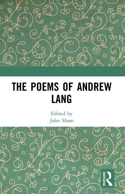 The Poems of Andrew Lang