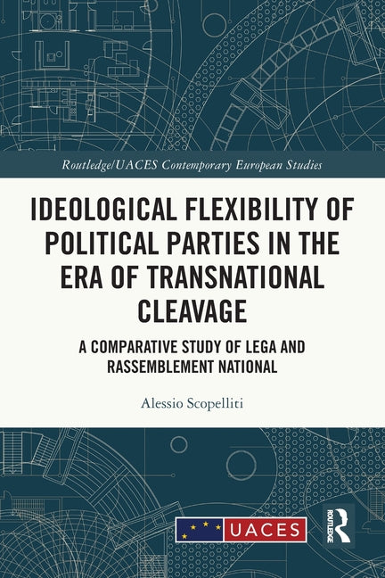 Ideological Flexibility of Political Parties in the Era of Transnational Cleavage: A Comparative Study of Lega and Rassemblement National