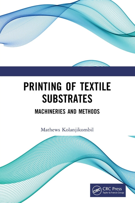 Printing of Textile Substrates: Machineries and Methods