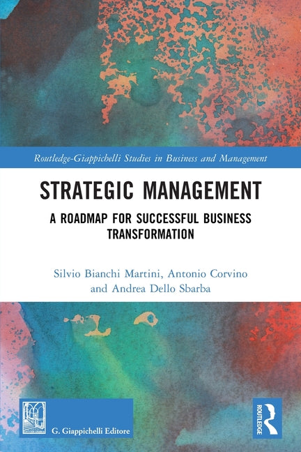 Strategic Management: A Roadmap for Successful Business Transformation