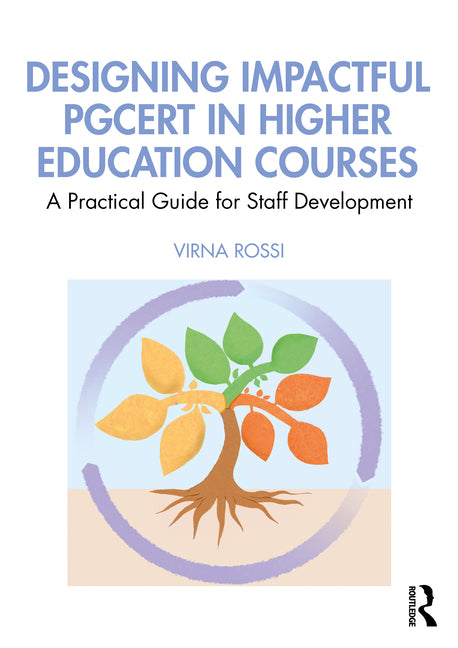 Designing Impactful Pgcert in Higher Education Courses: A Practical Guide for Staff Development
