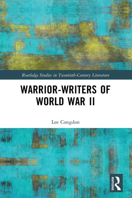 Warrior-Writers of World War II