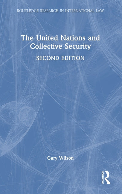 The United Nations and Collective Security