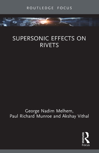 Supersonic Effects on Rivets