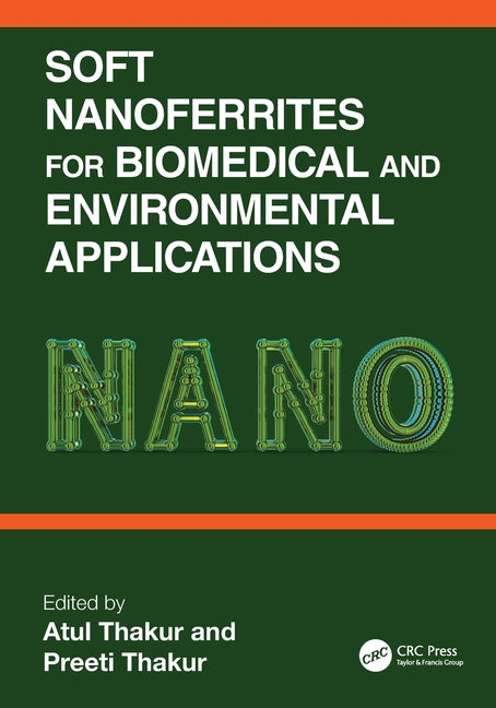 Soft Nanoferrites for Biomedical and Environmental Applications