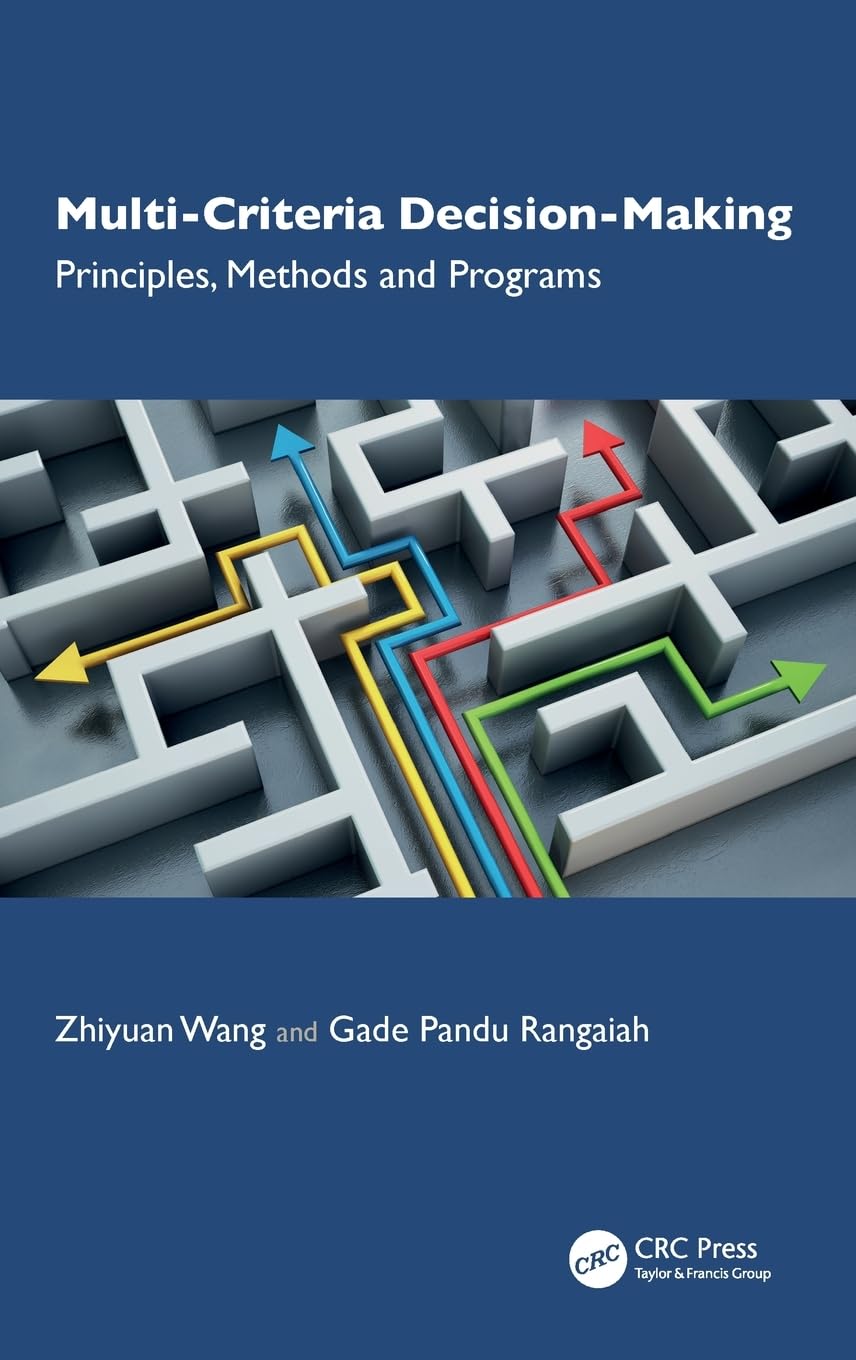 Multi-Criteria Decision-Making: Principles, Methods and Programs