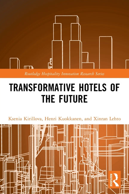 Transformative Hotels of the Future