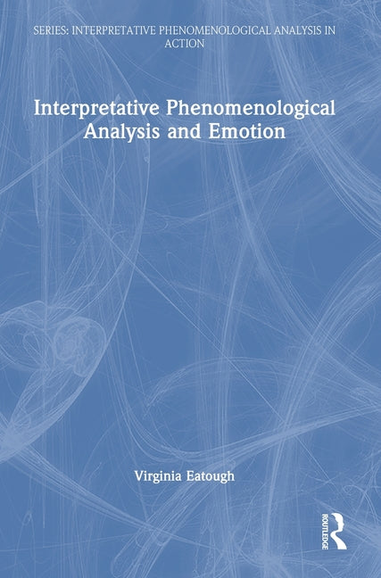 Interpretative Phenomenological Analysis and Emotion