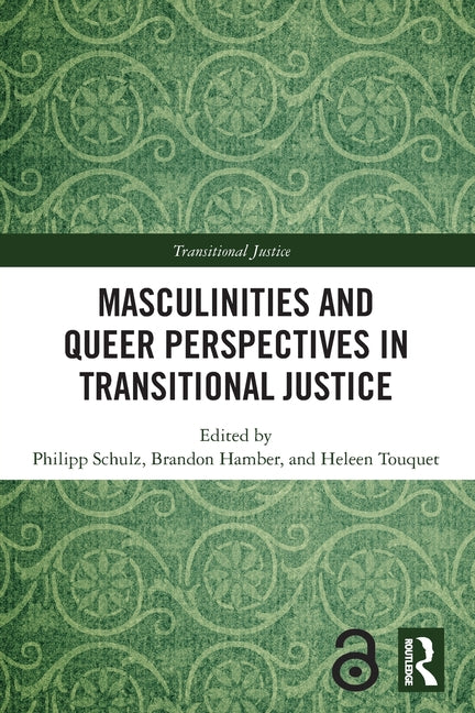 Masculinities and Queer Perspectives in Transitional Justice
