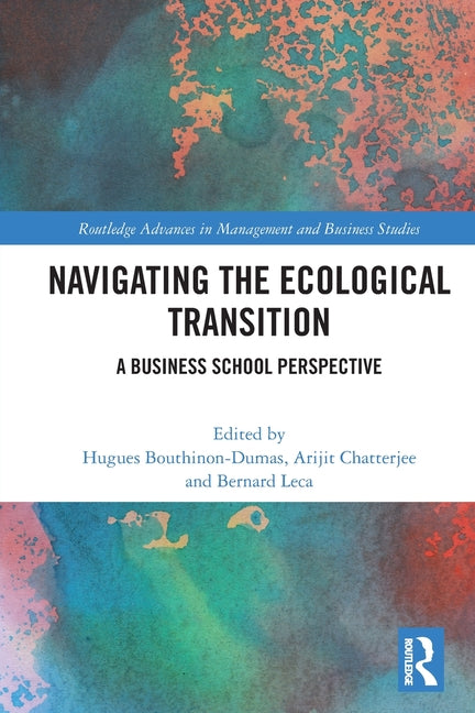 Navigating the Ecological Transition: A Business School Perspective