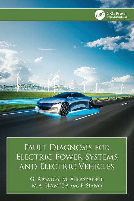Fault Diagnosis for Electric Power Systems and Electric Vehicles