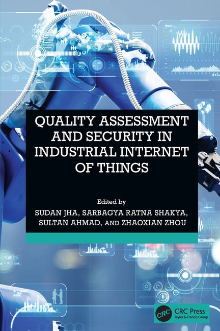 Quality Assessment and Security in Industrial Internet of Things