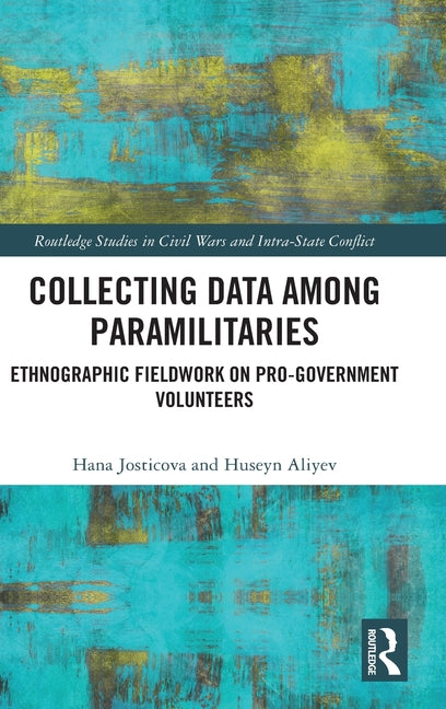 Collecting Data Among Paramilitaries: Ethnographic Fieldwork on Pro-Government Volunteers