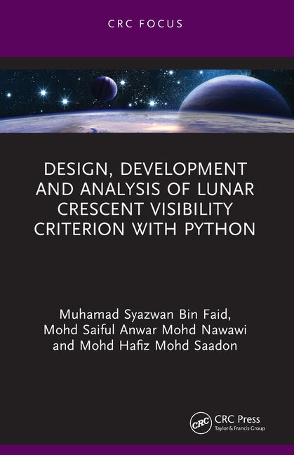 Design, Development and Analysis of Lunar Crescent Visibility Criterion With Python