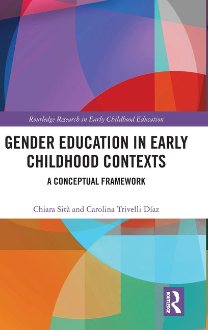 Gender Education in Early Childhood Contexts: A Conceptual Framework