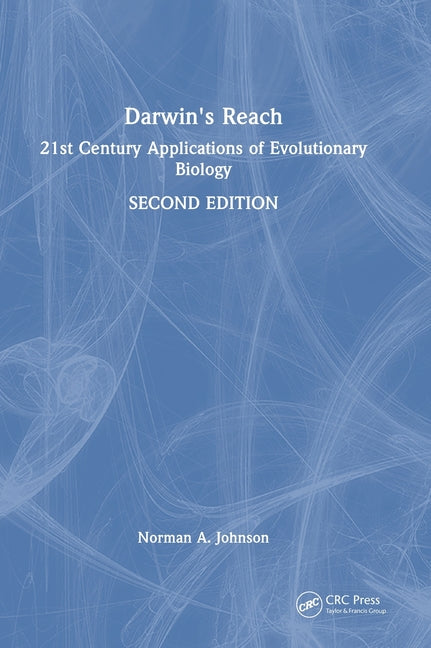 Darwin's Reach: 21st Century Applications of Evolutionary Biology