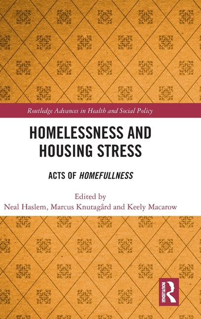 Homelessness and Housing Stress: Acts of Homefullness