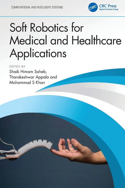 Soft Robotics for Medical and Healthcare Applications