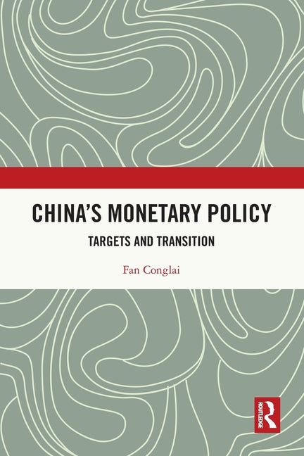 China's Monetary Policy: Targets and Transition