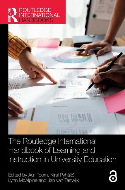 The Routledge International Handbook of Learning and Instruction in University Education
