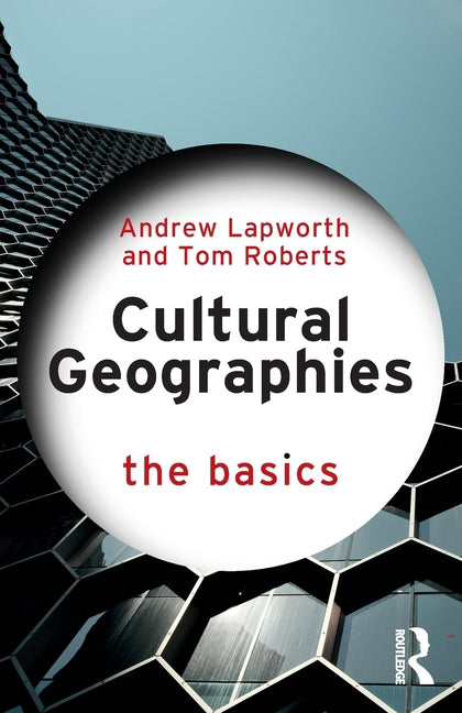 Cultural Geographies: The Basics