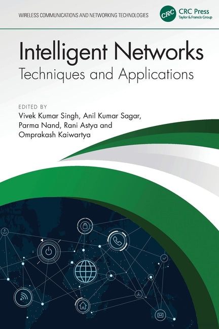 Intelligent Networks: Techniques, and Applications