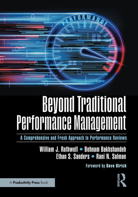 Beyond Traditional Performance Management: A Comprehensive and Fresh Approach to Performance Reviews