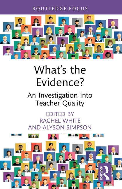 What's the Evidence?: An Investigation into Teacher Quality
