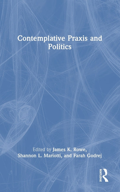 Contemplative PRAXIS and Politics