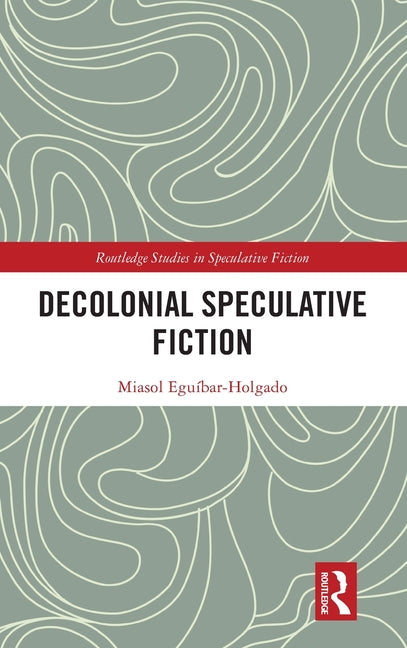 Decolonial Speculative Fiction
