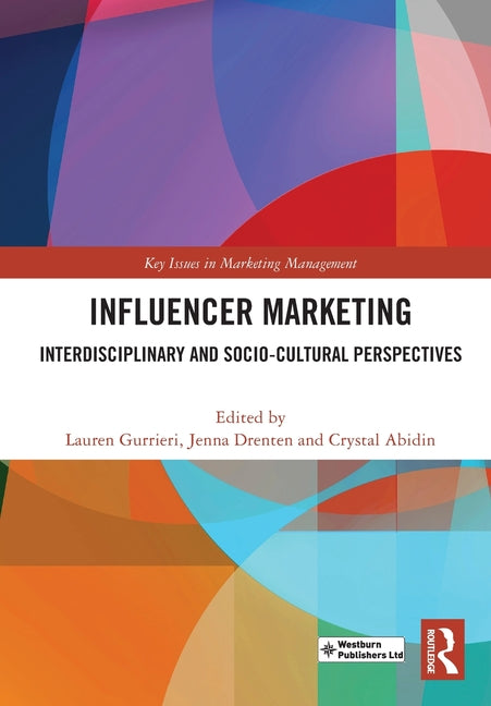 Influencer Marketing: Interdisciplinary and Socio-Cultural Perspectives