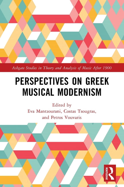 Perspectives on Greek Musical Modernism