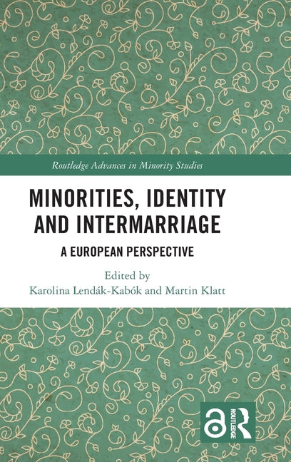 Minorities, Identity and Intermarriage: A European Perspective