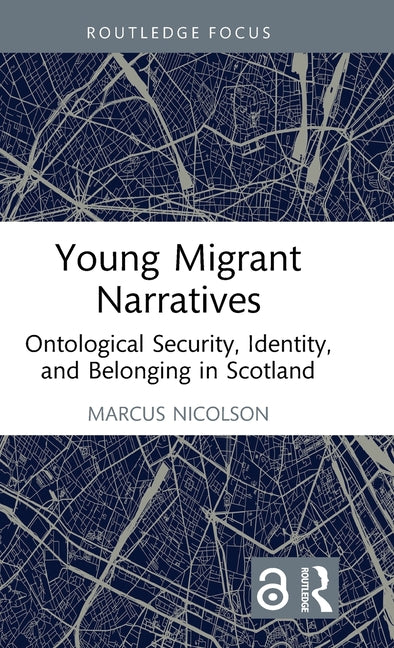 Young Migrant Narratives: Collaging Identity and Ontological Security
