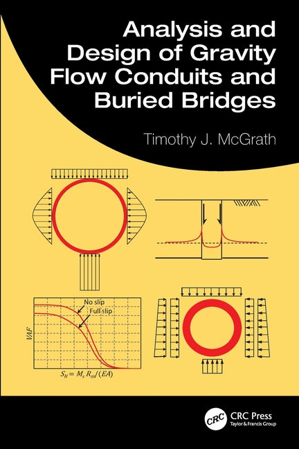 Analysis and Design of Gravity Flow Conduits and Buried Bridges