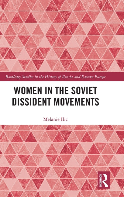 Women in the Soviet Dissident Movements