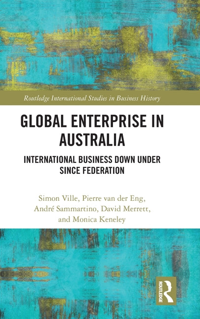 Global Enterprise in Australia: International Business Down Under Since Federation