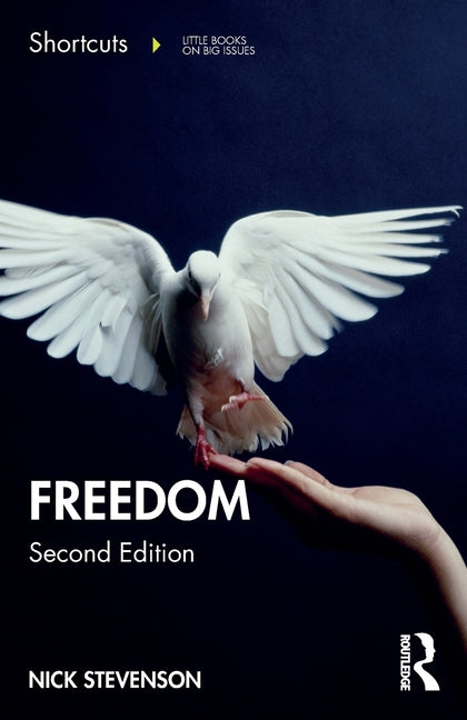 Freedom: Shortcuts to a Big Idea