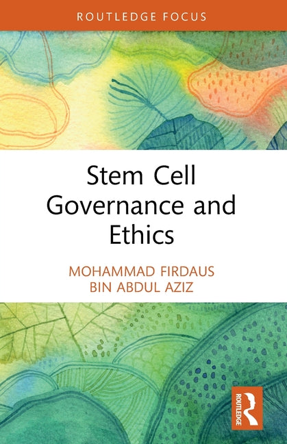 Stem Cell Governance and Ethics