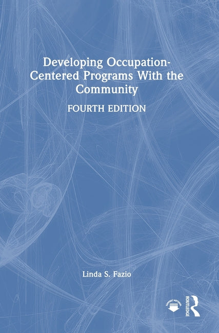 Developing Occupation-Centered Programs with the Community